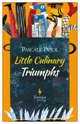 Little Culinary Triumphs (en Inglés)