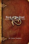 Book of the Dead and Other Egyptian Papyri and Tablets (en Inglés)