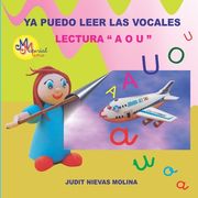 Ya puedo leer las vocales. Lectura A O U