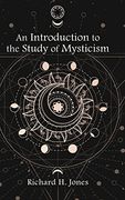 An Introduction to the Study of Mysticism (en Inglés)