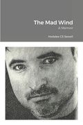 The Mad Wind: A Memoir