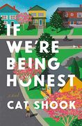 If We're Being Honest: A Novel (en Inglés)