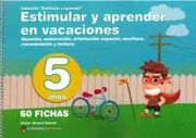 Estimular y Aprender en Vacaciones: Para 5 Años: 4