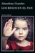 Los Besos en el pan - Almudena Grandes - Tusquets