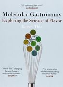Molecular Gastronomy: Exploring the Science of Flavor (Arts and Traditions of the Table: Perspectives on Culinary History) (en Inglés)