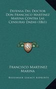 Defensa del Doctor don Francisco Martinez Marina Contra las Censuras Dadas (1861)
