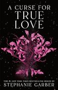 A Curse for True Love (en Inglés)