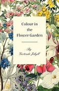 Colour in the Flower Garden (en Anglais)