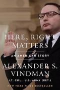 Here, Right Matters: An American Story 