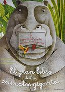 El Gran Libro de los Animales Gigantes; El Pequeño Libro de los Animales más Pequeños