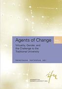 Agents of Change: Virtuality, Gender, and the Challenge to the Traditional University (Schriftenreihe der Internationalen Frauenuniversität "Technik und Kultur", 9)