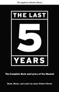 the last five years,the complete book and lyrics of the musical (en Inglés)