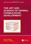 The art and Science of Dermal Formulation Development (Drugs and the Pharmaceutical Sciences) (en Inglés)