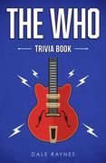 The who Trivia Book: Uncover the History & Facts Every fan Needs to Know! (en Inglés)