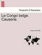 Le Congo Belge. Causerie. (en Francés)