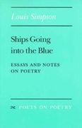 ships going into the blue: essays and notes on poetry (en Inglés)