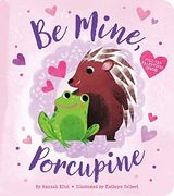 Be Mine, Porcupine (en Inglés)