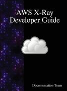 AWS X-Ray Developer Guide (en Inglés)