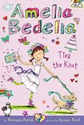 Amelia Bedelia Chapter Book #10: Amelia Bedelia Ties the Knot (en Inglés)
