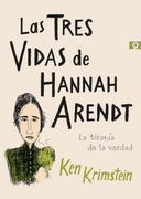 Las tres vidas de Hannah Arendt (in Spanish)