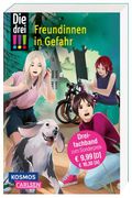 Die Drei! 50: Freundinnen in Gefahr (Dreifachband. Enthält die Bände: Verlorenes Herz, Spuren der Vergangenheit, Falsche Freunde) (en Alemán)