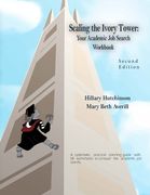 Scaling the Ivory Tower: Your Academic Job Search Workbook (en Inglés)