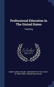 Professional Education In The United States: Teaching