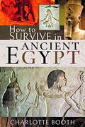 How to Survive in Ancient Egypt (en Inglés)