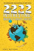 2222 Interesting, Wacky & Crazy Facts - the Knowledge Encyclopedia to win Trivia (en Inglés)