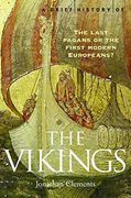 A Brief History of the Vikings (Brief Histories)