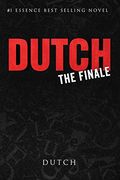 Dutch: The Finale (en Inglés)