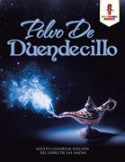 Polvo de Duendecillo: Adulto Colorear Edición del Libro de las Hadas