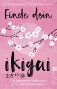 Finde Dein Ikigai (in German)