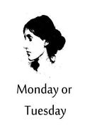 Monday or Tuesday (en Inglés)