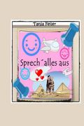 Sprech alles aus (in German)