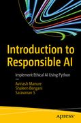 Introduction to Responsible AI: Implement Ethical AI Using Python (en Inglés)