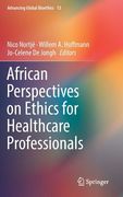 African Perspectives on Ethics for Healthcare Professionals (en Inglés)