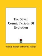 the seven cosmic periods of evolution (en Inglés)