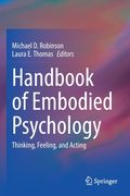 Handbook of Embodied Psychology: Thinking, Feeling, and Acting (en Inglés)