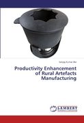 Productivity Enhancement of Rural Artefacts Manufacturing 