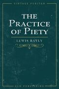 The Practice of Piety (en Inglés)
