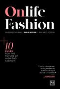 Onlife Fashion: 10 Rules for the Future of High-End Fashion 