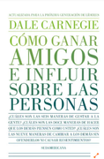 Cómo ganar amigos e influir sobre las personas