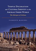Temple Decoration and Cultural Identity in the Archaic Greek World Paperback 