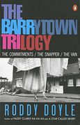 The Barrytown Trilogy: The Commitments; The Snapper; The van (en Inglés)