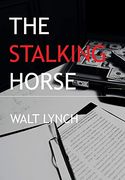 The Stalking Horse (en Inglés)