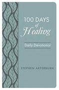 100 Days of Healing: Daily Devotional (New Life Devotions) (en Inglés)