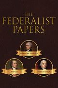 The Federalist Papers (en Inglés)