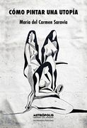 COMO PINTAR UNA UTOPIA