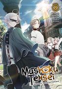 Mushoku Tensei: Jobless Reincarnation (Light Novel) Vol. 8 